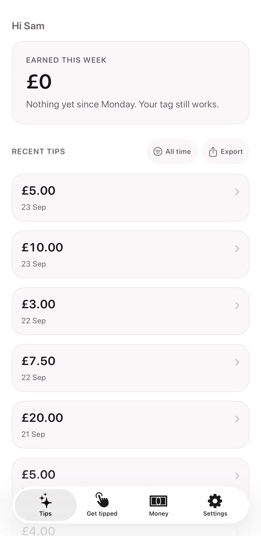 The TipBop worker app, sample data: Hi Sam, earned this week £0, then recent tips of £5.00, £10.00, £3.00, £7.50 and £20.00 with All time and Export buttons.