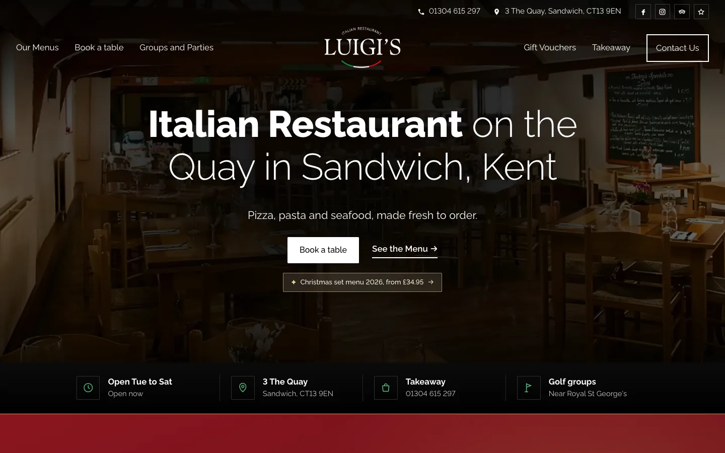 Top of the Luigi’s home page on a desktop: the headline Italian Restaurant on the Quay in Sandwich, Kent over a photo of the dining room, Book a table and See the Menu buttons, and a strip showing Open Tue to Sat, the address, takeaway number and golf groups.