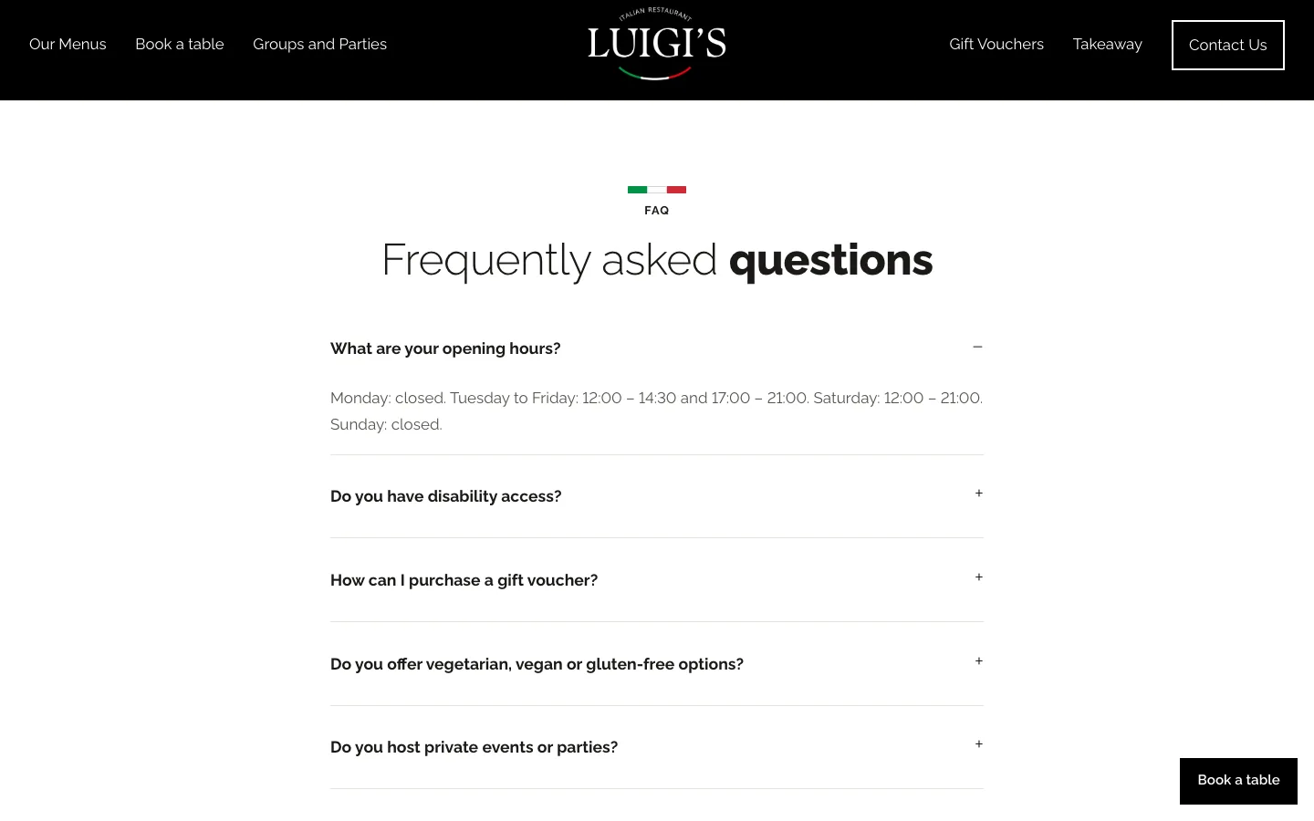 The Frequently asked questions section with What are your opening hours? open: Monday closed, Tuesday to Friday 12:00 to 14:30 and 17:00 to 21:00, Saturday 12:00 to 21:00, Sunday closed, above five more closed questions.